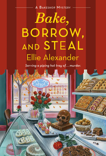 Bake Borrow And Steal Bakeshop Mystery 14 Ellie Alexander