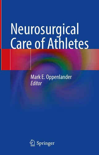 Neurosurgical Care Of Athletes Mark E Oppenlander