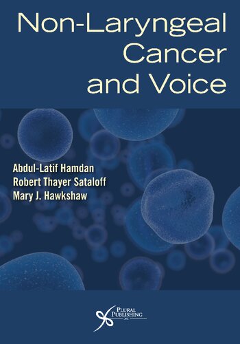 Nonlaryngeal Cancer And Voice Abdullatif Hamdan Robert T Sataloff