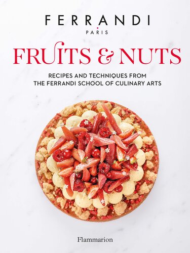 Fruits Nuts Recipes And Techniques From The Ferrandi School Of Culinary Arts Ferrandi Pris