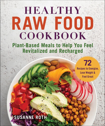 Healthy Raw Food Cookbook Susanne Roth