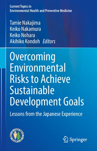 Overcoming Environmental Risks To Achieve Sustainable Development Goals Lessons From The Japanese Experience Tamie Nakajima