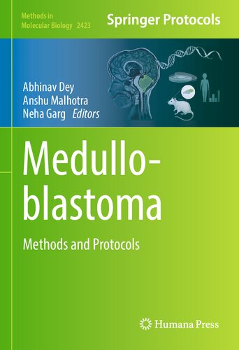 Medulloblastoma Methods And Protocols Abhinav Dey Anshu Malhotra