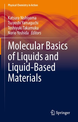 Molecular Basics Of Liquids And Liquidbased Materials Katsura Nishiyama