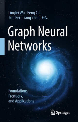 Graph Neural Networks Foundations Frontiers And Applications First Lingfei Wu