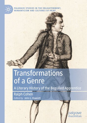 Transformations Of A Genre A Literary History Of The Beguiled Apprentice Ralph Cohen