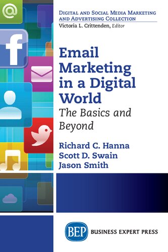 Email Marketing In A Digital World The Basics And Beyond Scott D Swain
