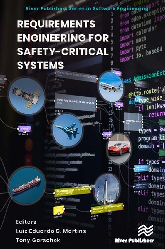 Requirements Engineering For Safetycritical Systems Luiz Eduardo G Martins