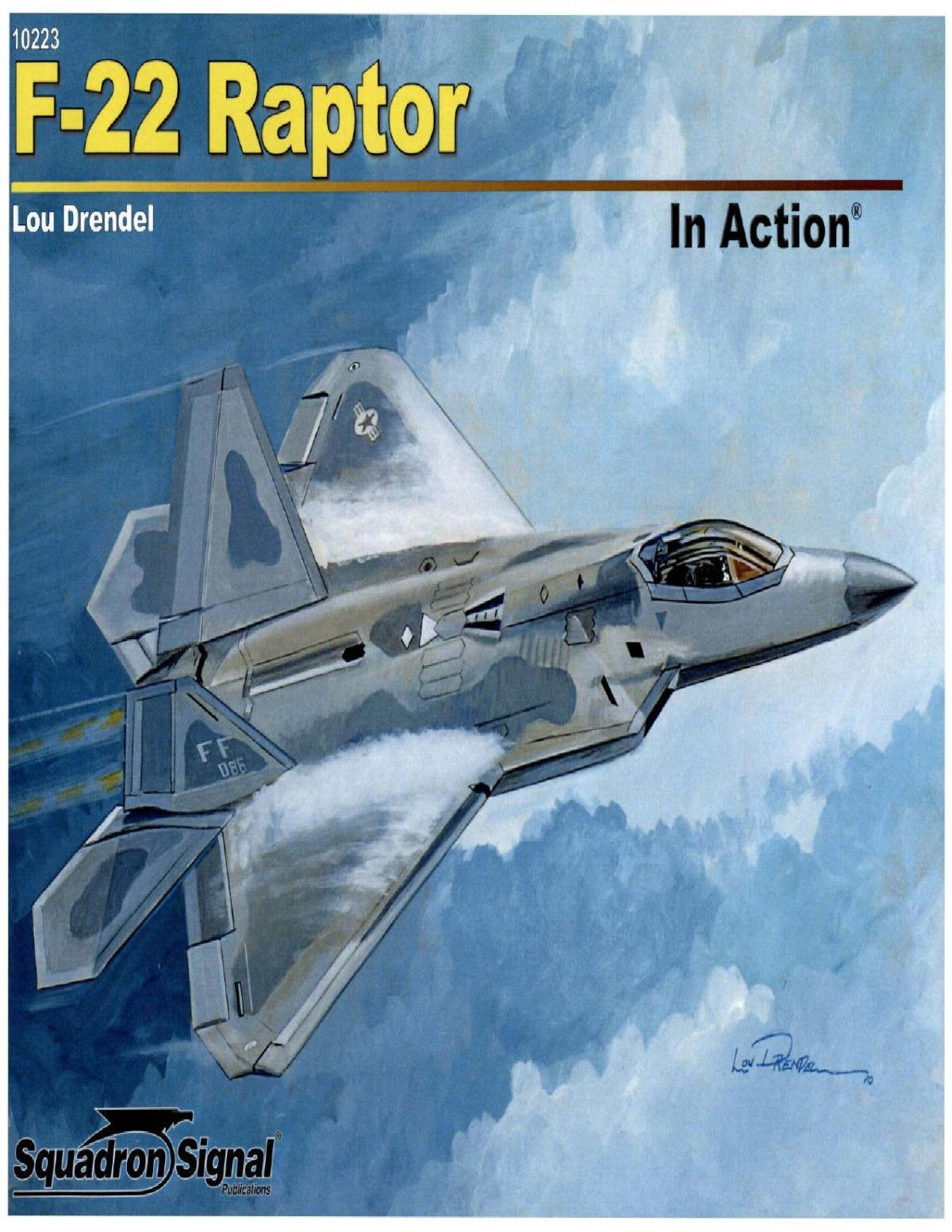 F22 Raptor In Action 1223 Lou Drendel