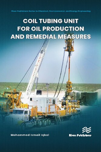 Coil Tubing Unit For Oil Production And Remedial Measures Mohammed Ismail Iqbal