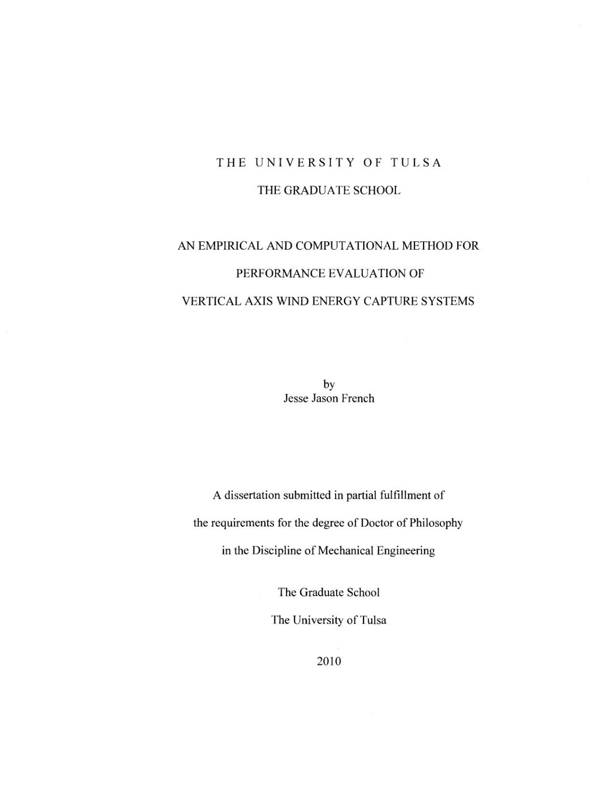 An Empirical And Computational Method For Performance Evaluation Of Vertical Axis Wind Energy Capture Systems Jesse Jason French