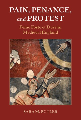 Pain Penance And Protest Peine Forte Et Dure In Medieval England Butler