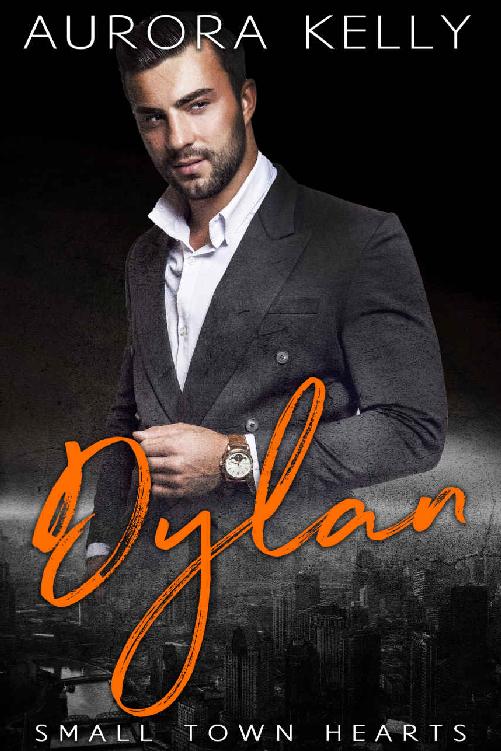Dylan When Falling In Love Creates A Happily Ever After Small Town Hearts Book 4 Aurora Kelly