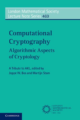 Computational Cryptography Algorithmic Aspects Of Cryptology 1st Edition Joppe Bos