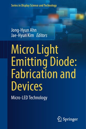 Micro Light Emitting Diode Fabrication And Devices Microled Technology 1st Ed 2021