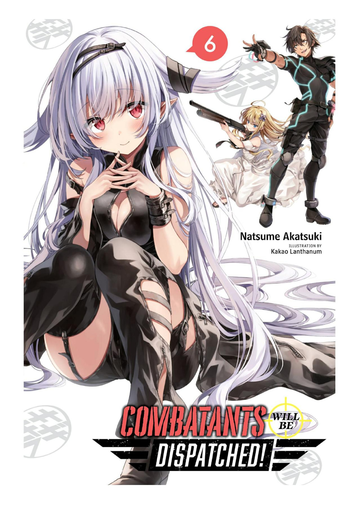 Combatants Will Be Dispatched Vol 6 Natsume Akatsuki Kakao Lanthanum