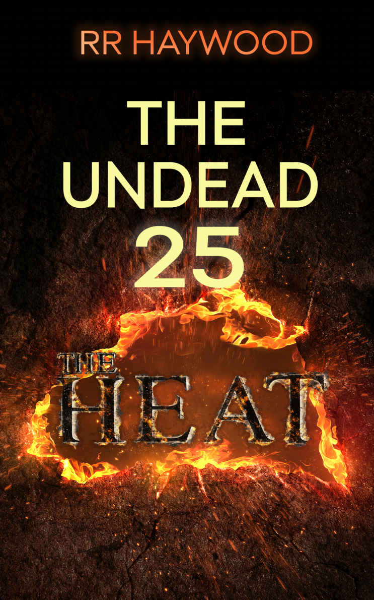 The Undead Twenty Five The Heat Rr Haywood