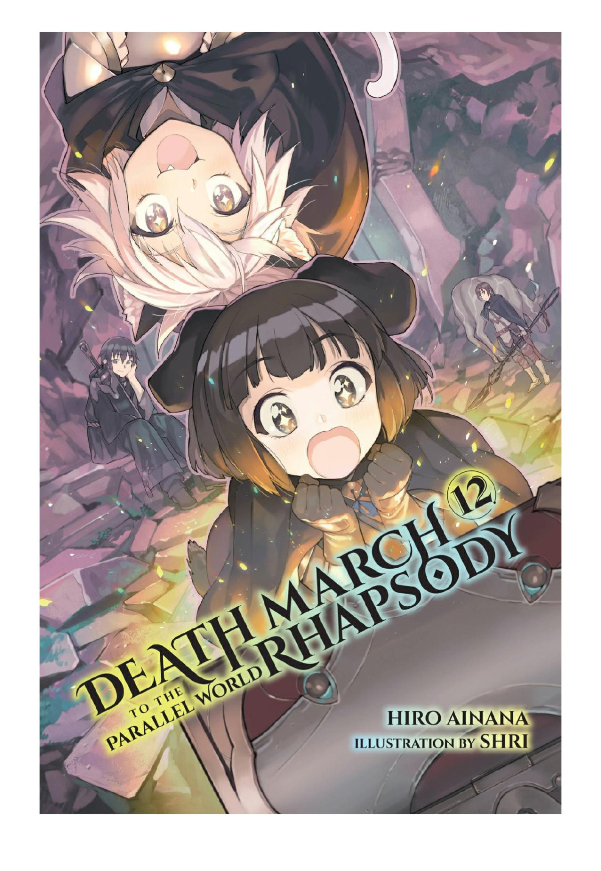 Death March To The Parallel World Rhapsody Vol 12 Hiro Ainana Shr