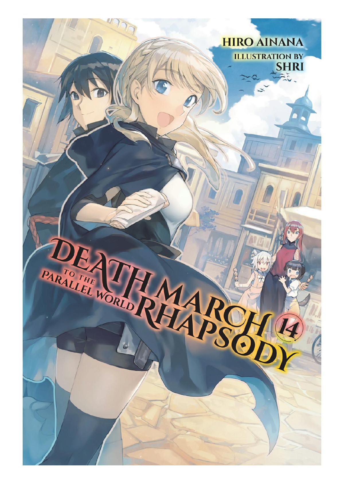 Death March To The Parallel World Rhapsody Vol 14 Hiro Ainana Shri