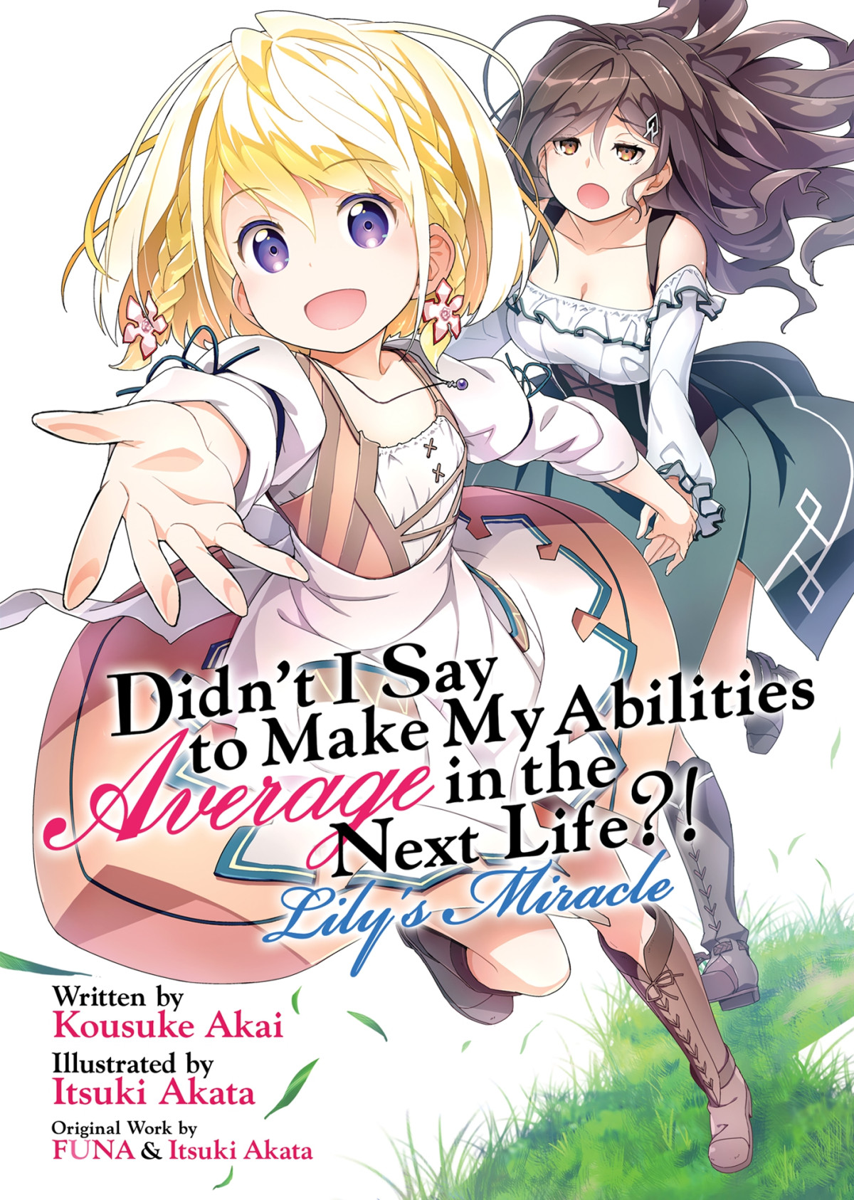 Didnt I Say To Make My Abilities Average In The Next Life Lilys Miracle Kousuke Akai