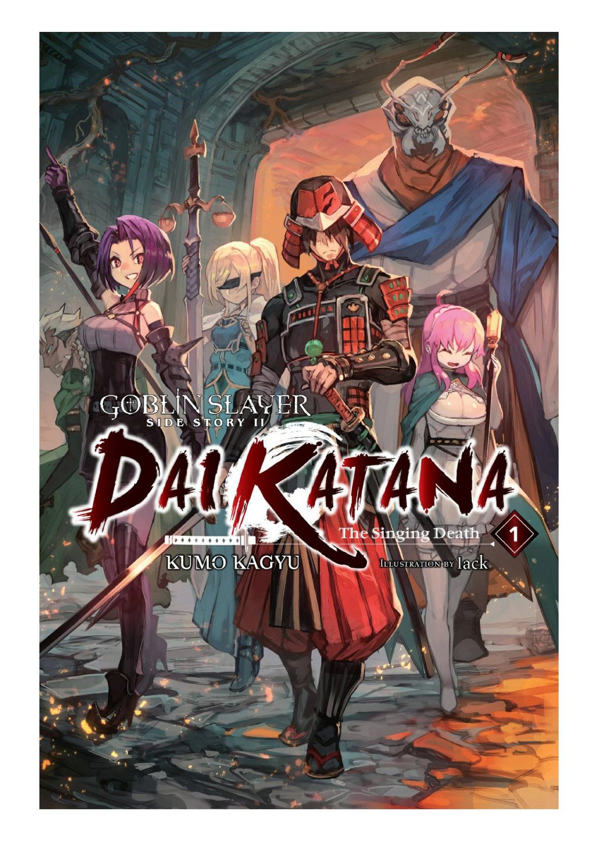 Goblin Slayer Side Story Ii Dai Katana Vol 1 Kumo Kagyu Lack