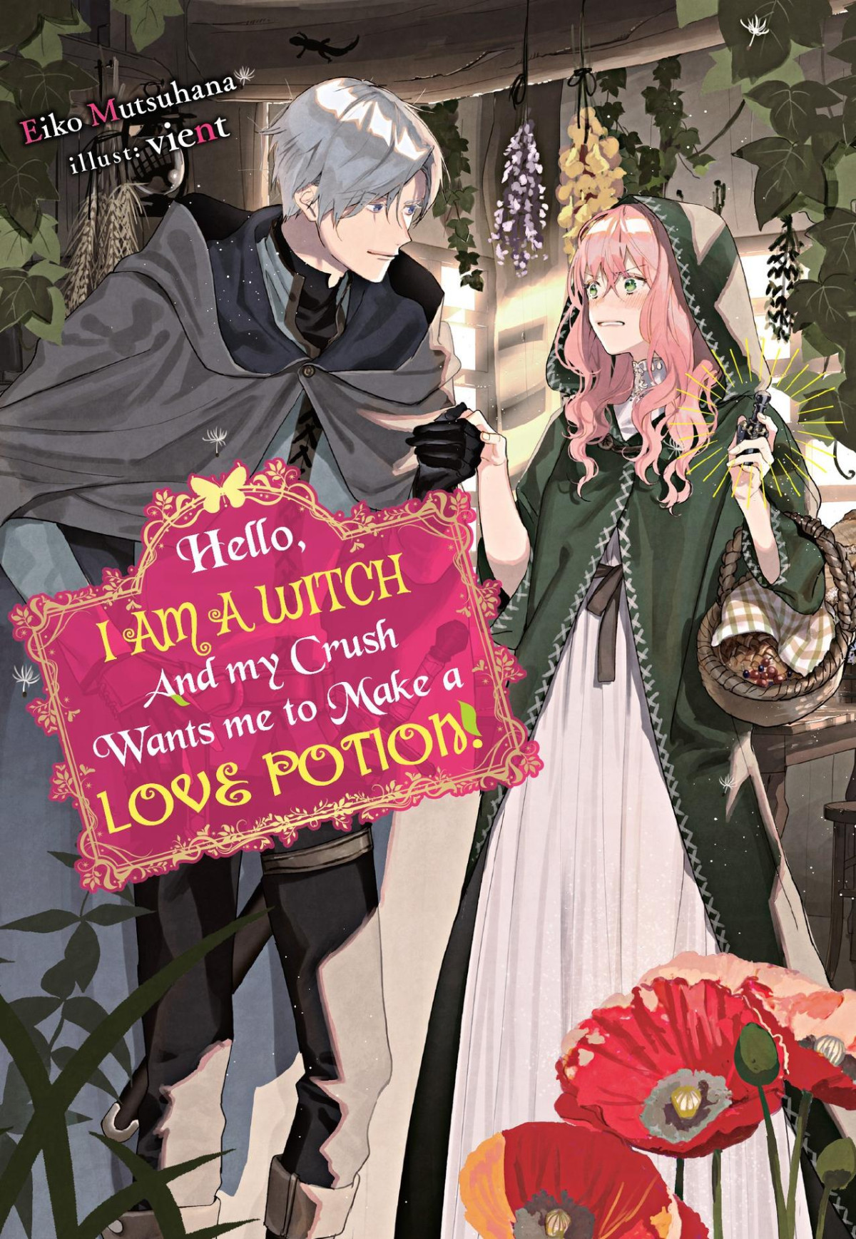 Hello I Am A Witch And My Crush Wants Me To Make A Love Potion Eiko Mutsuhana