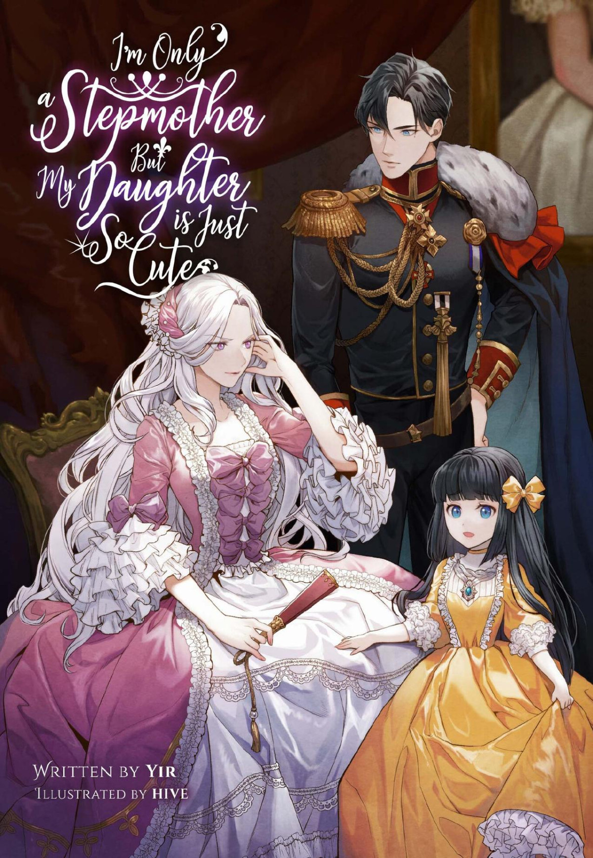 Im Only A Stepmother But My Daughter Is Just So Cute Volume 1 Yir