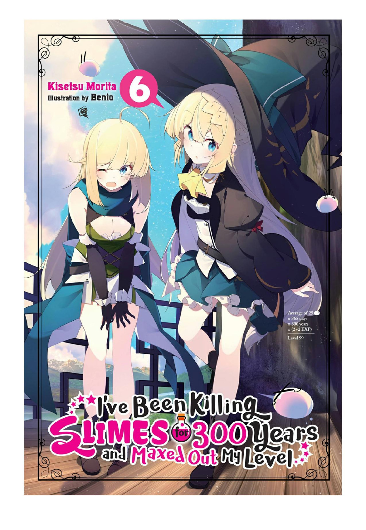 Ive Been Killing Slimes For 300 Years And Maxed Out My Level Vol 6 Kisetsu Morita Benio