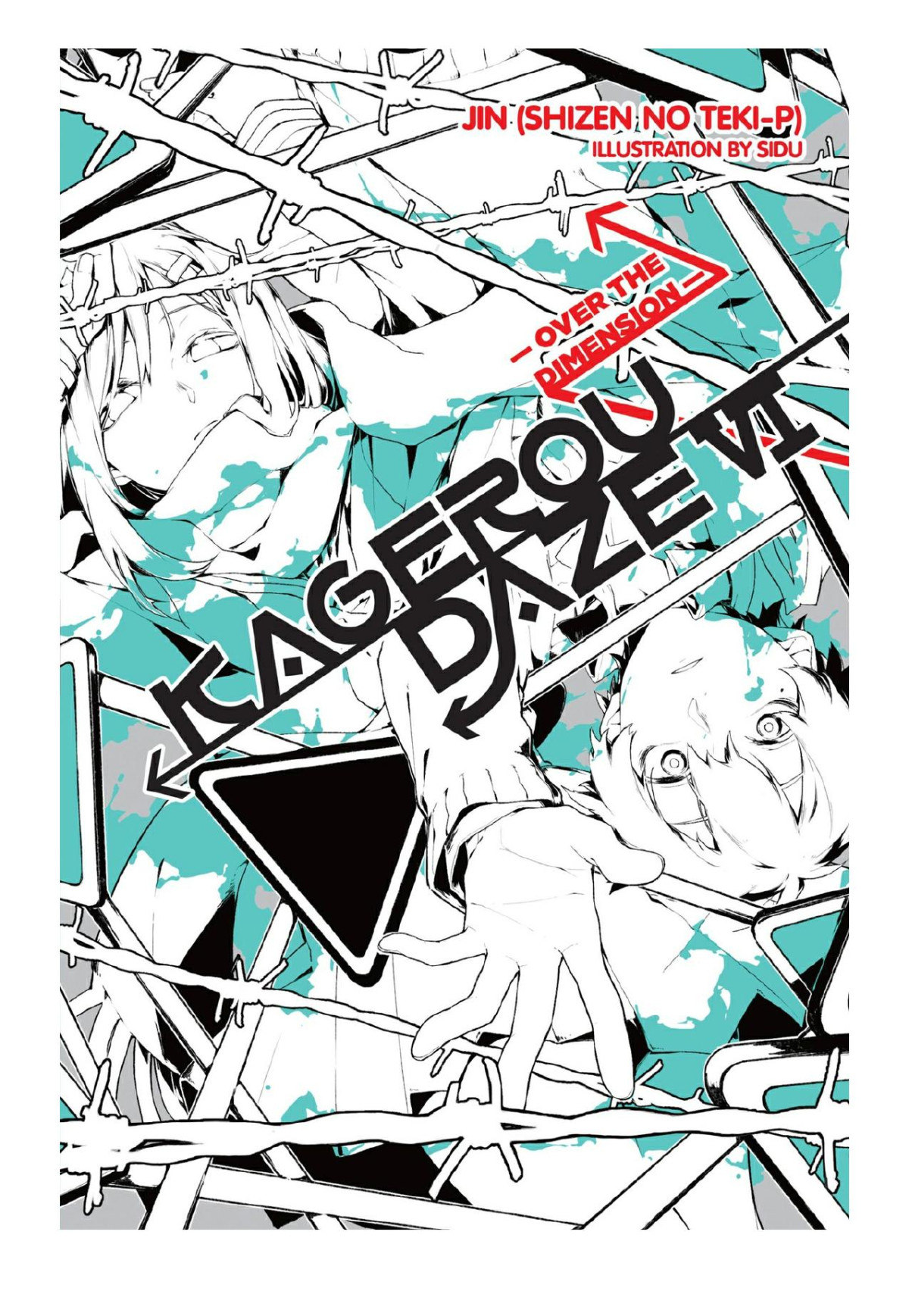 Kagerou Daze Vol 6 Over The Dimension Jin Shizen No Tekip Sidu