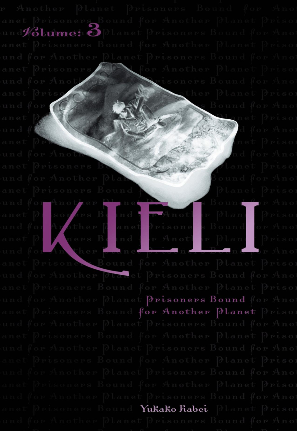 Kieli Vol 3 Prisoners Bound For Another Planet Kabei Yukako
