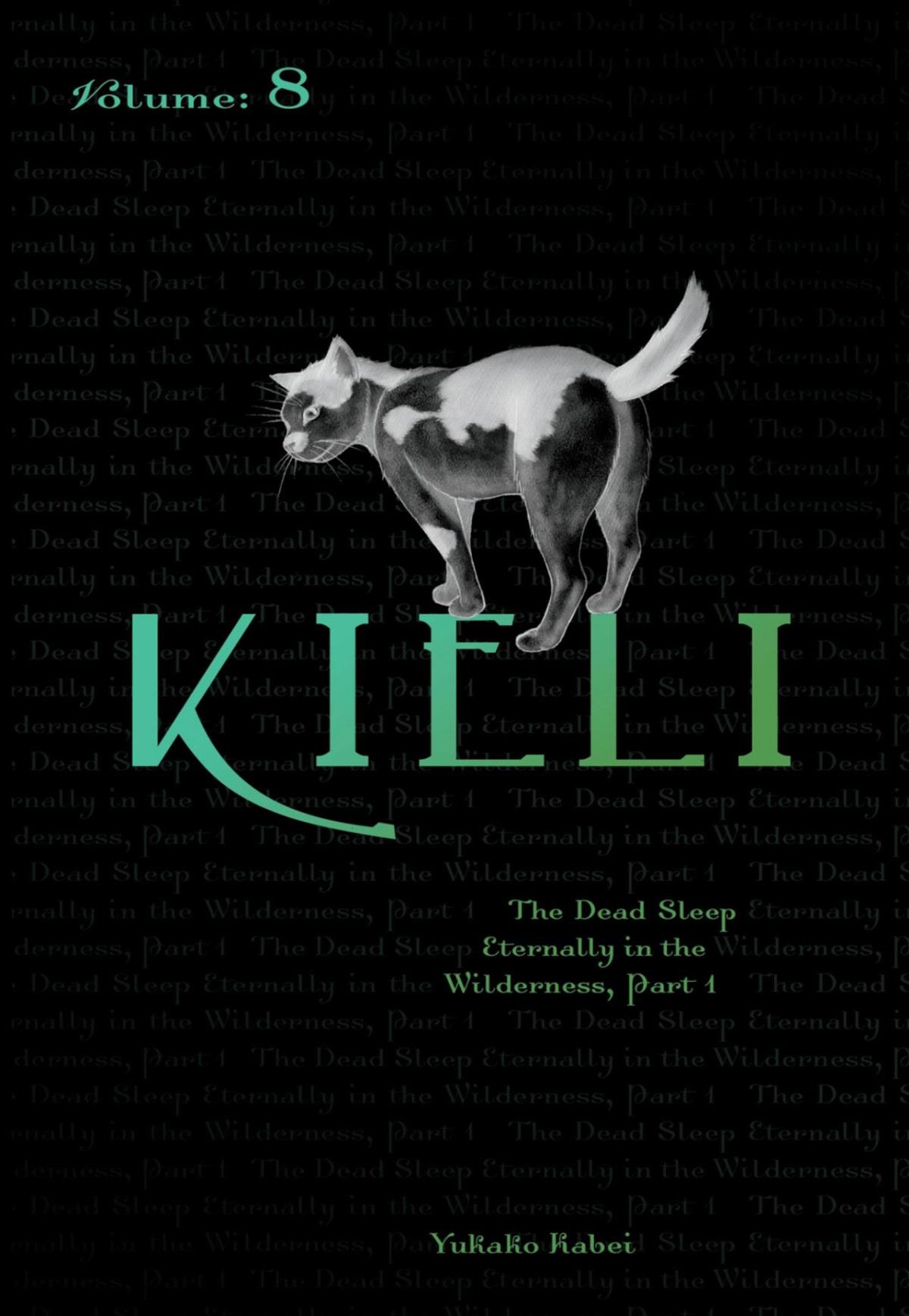 Kieli Vol 8 The Dead Sleep Eternally In The Wilderness Part 1 Kabei