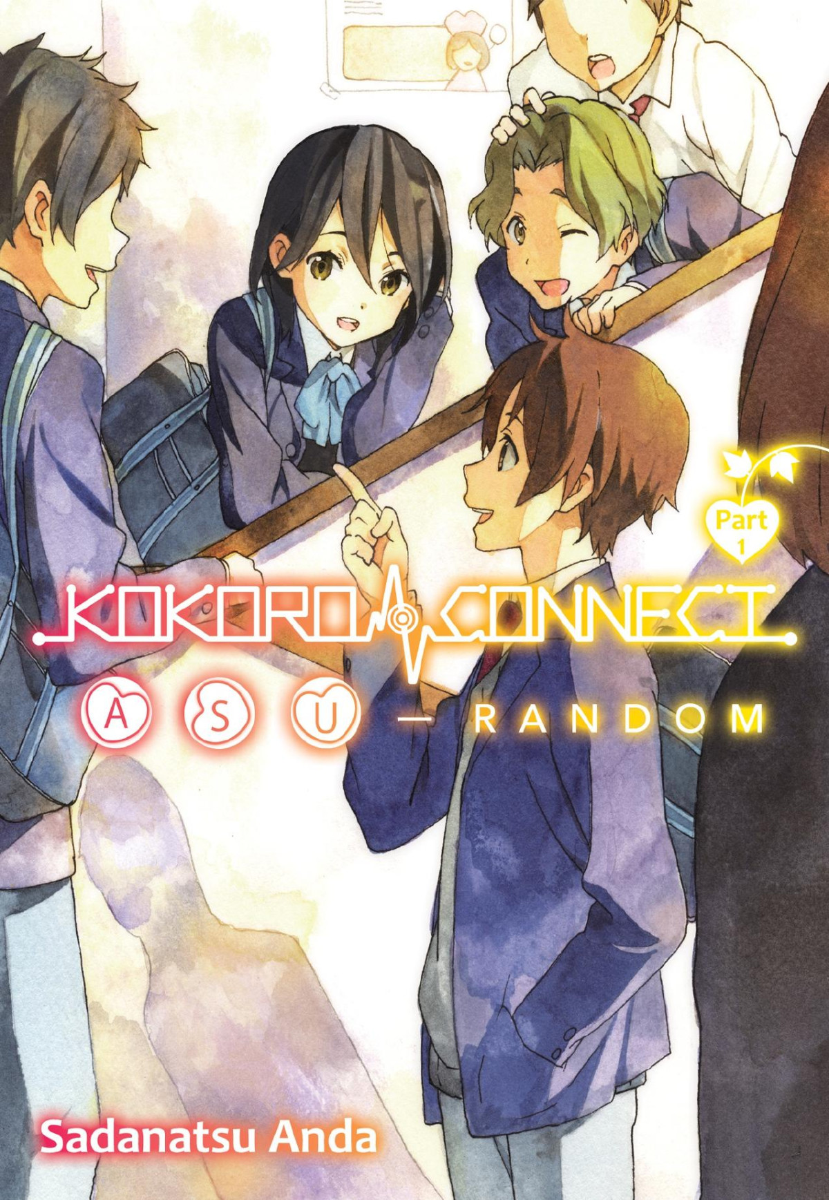 Kokoro Connect Volume 9 Asu Random Part 1 Sadanatsu Anda