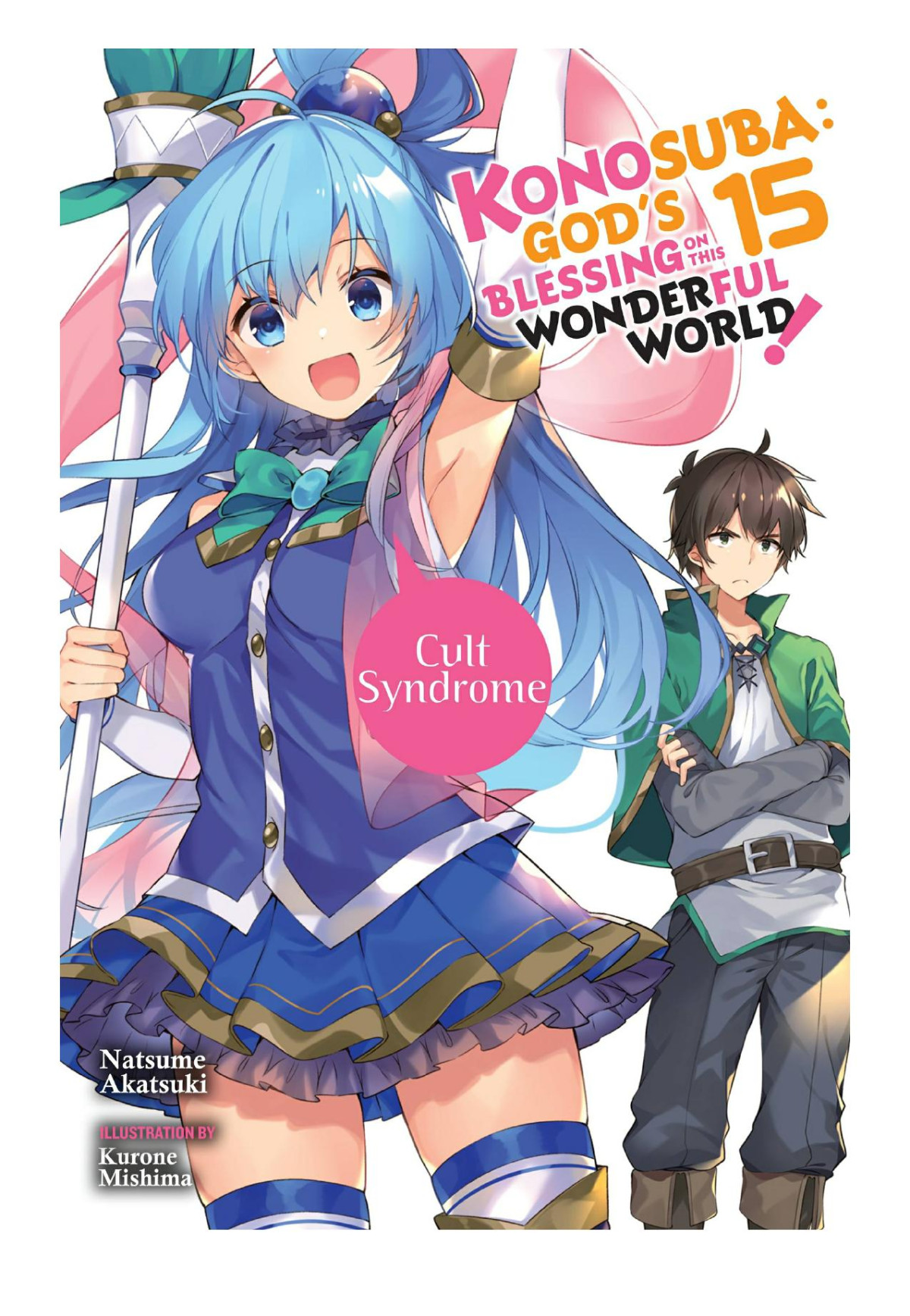 Konosuba Gods Blessing On This Wonderful World Vol 15 Cult Syndrome Natsume Akatsuki Kurone Mishima