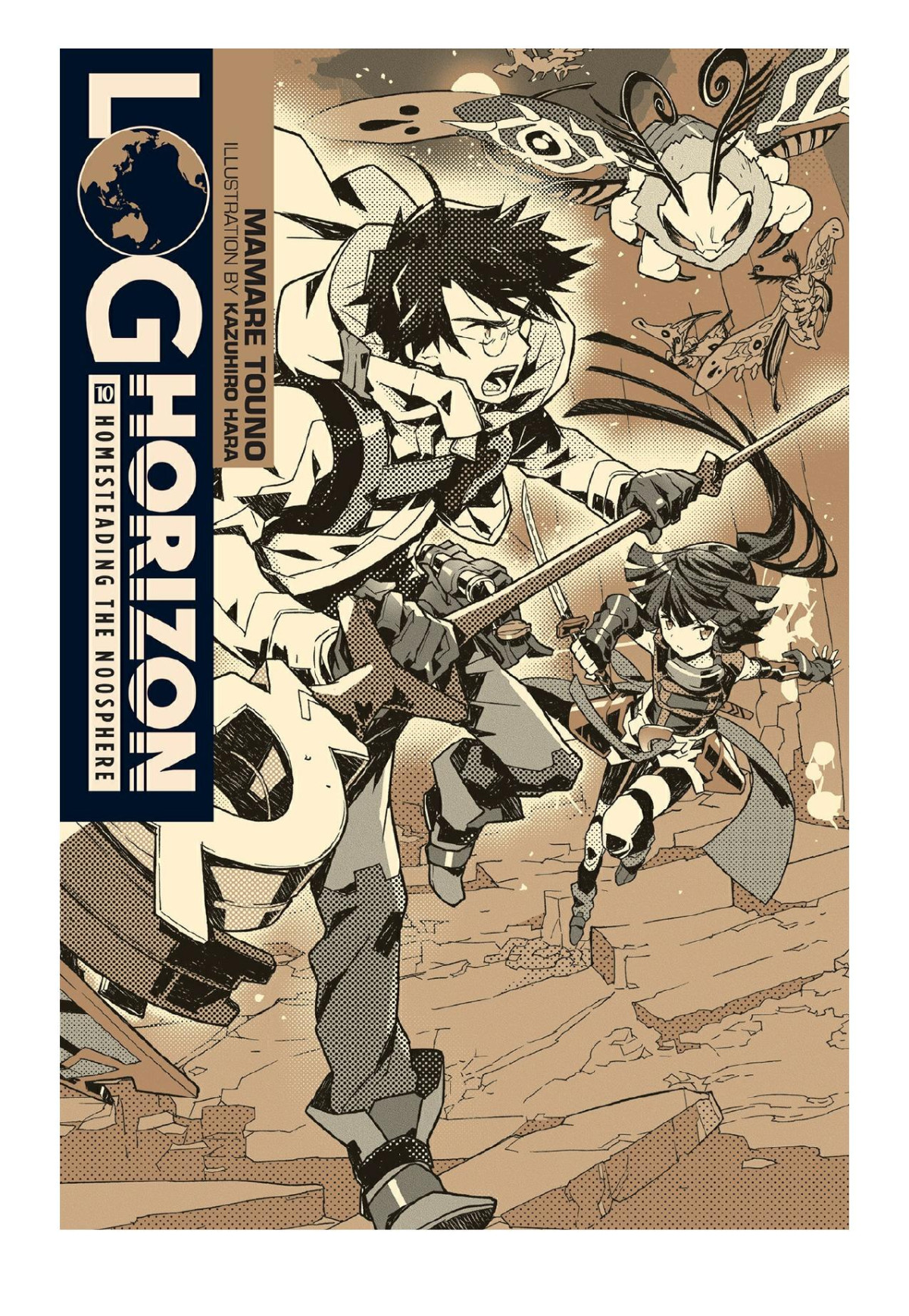 Log Horizon Vol 10 Homesteading The Noosphere Mamare Touno Kazuhiro Hara
