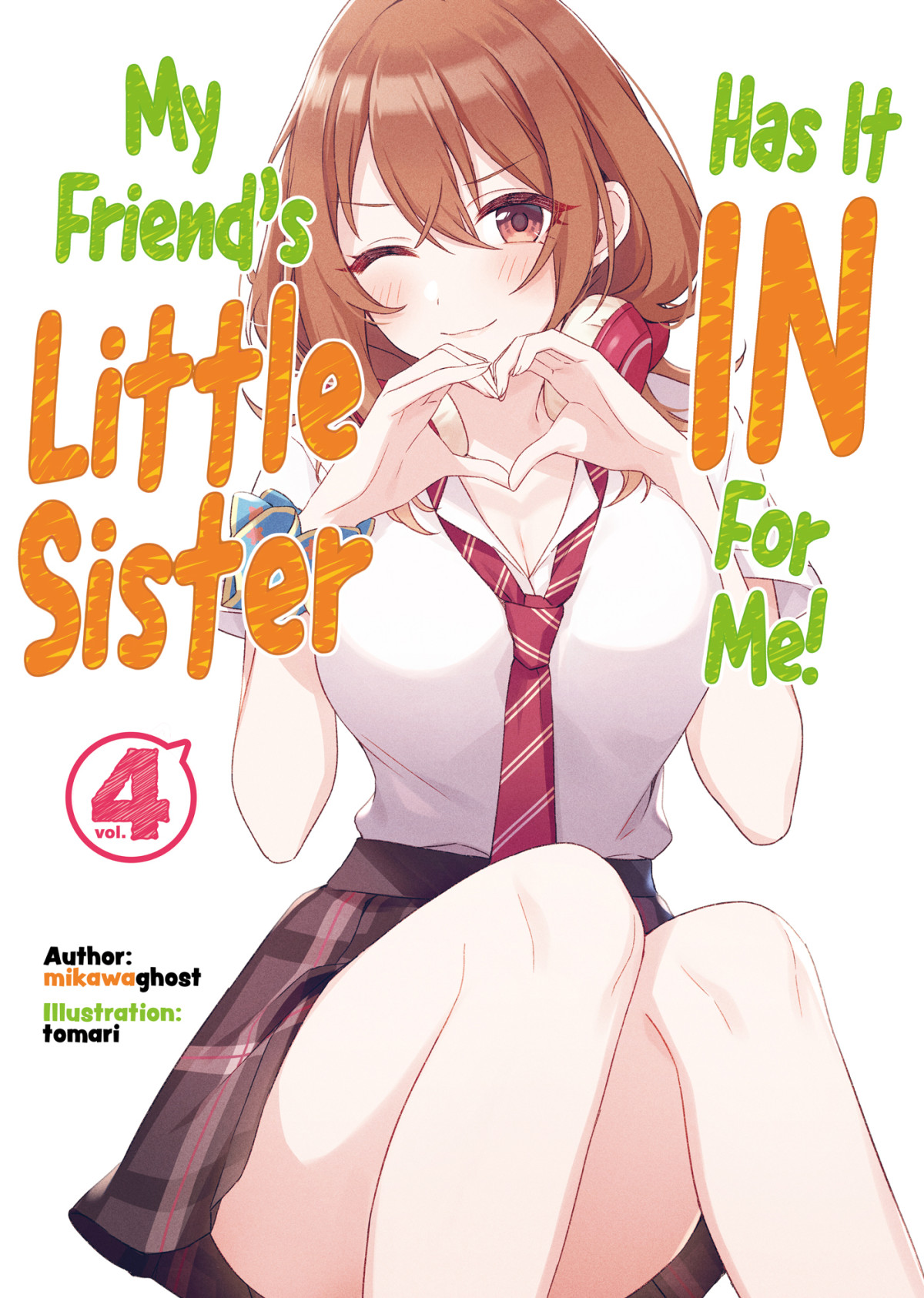 My Friends Little Sister Has It In For Me Volume 4 Mikawaghost