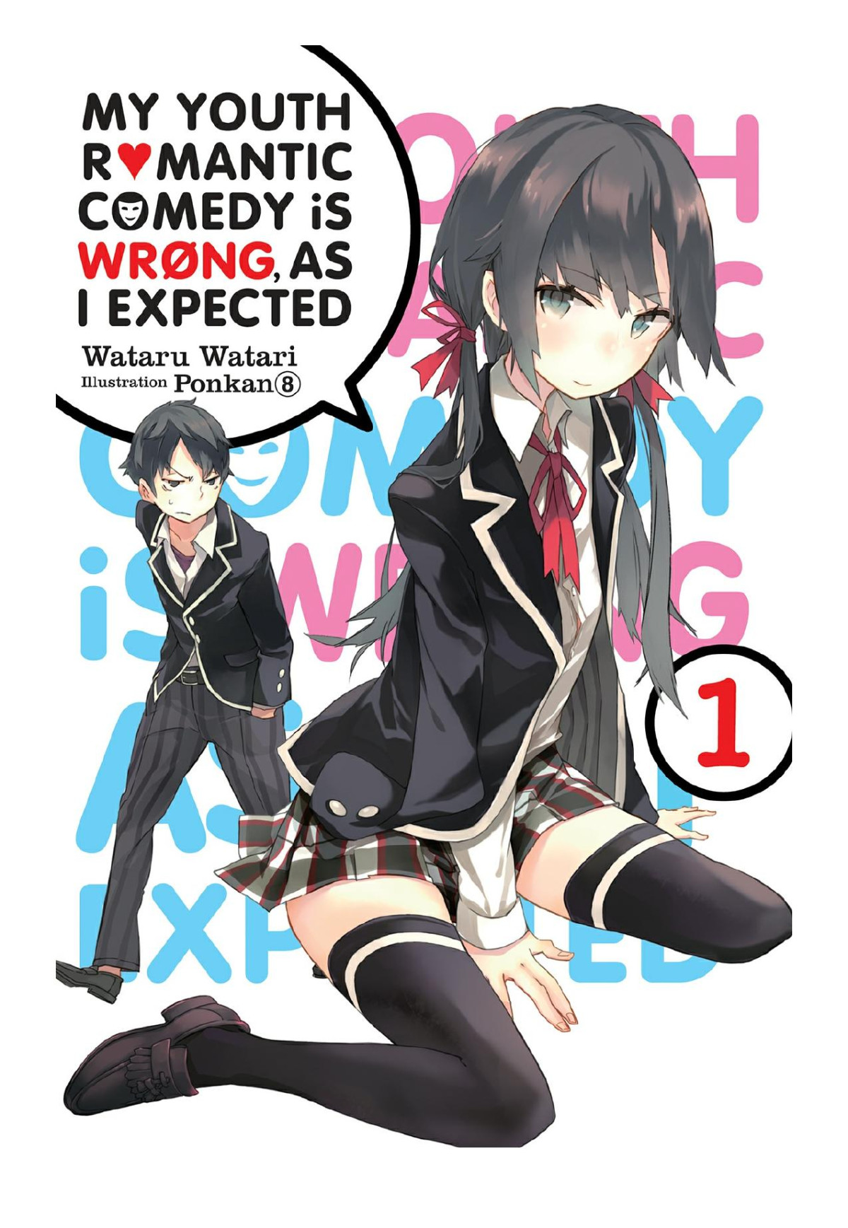 My Youth Romantic Comedy Is Wrong As I Expected Vol 1 Wataru Watari Ponkan 8