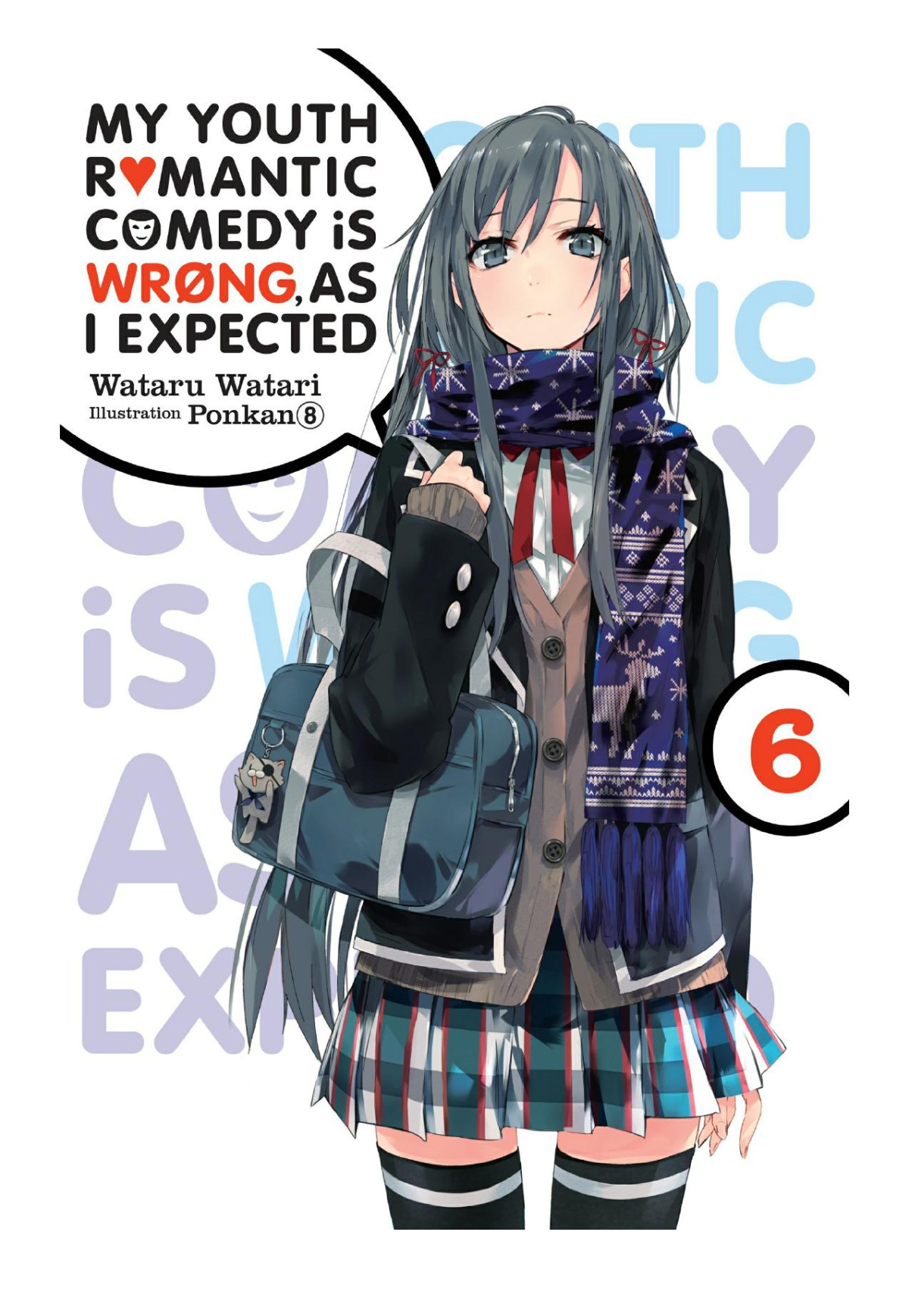 My Youth Romantic Comedy Is Wrong As I Expected Vol 6 Wataru Watari Ponkan 8
