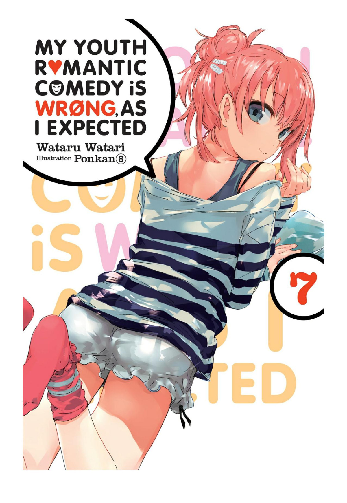 My Youth Romantic Comedy Is Wrong As I Expected Vol 7 Wataru Watari Ponkan 8