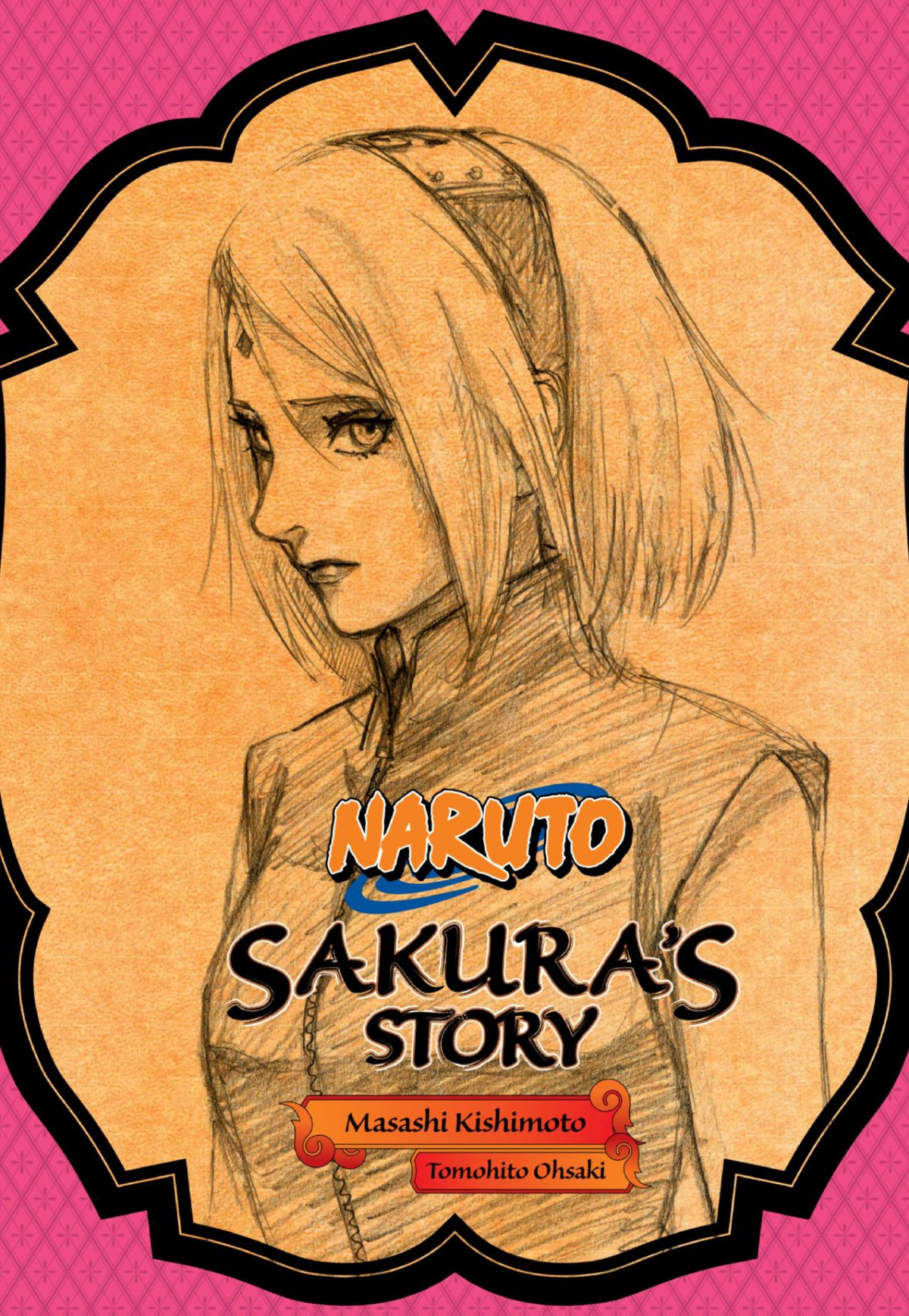 Naruto Sakuras Story Masashi Kishimoto Tomohito Ohsaki