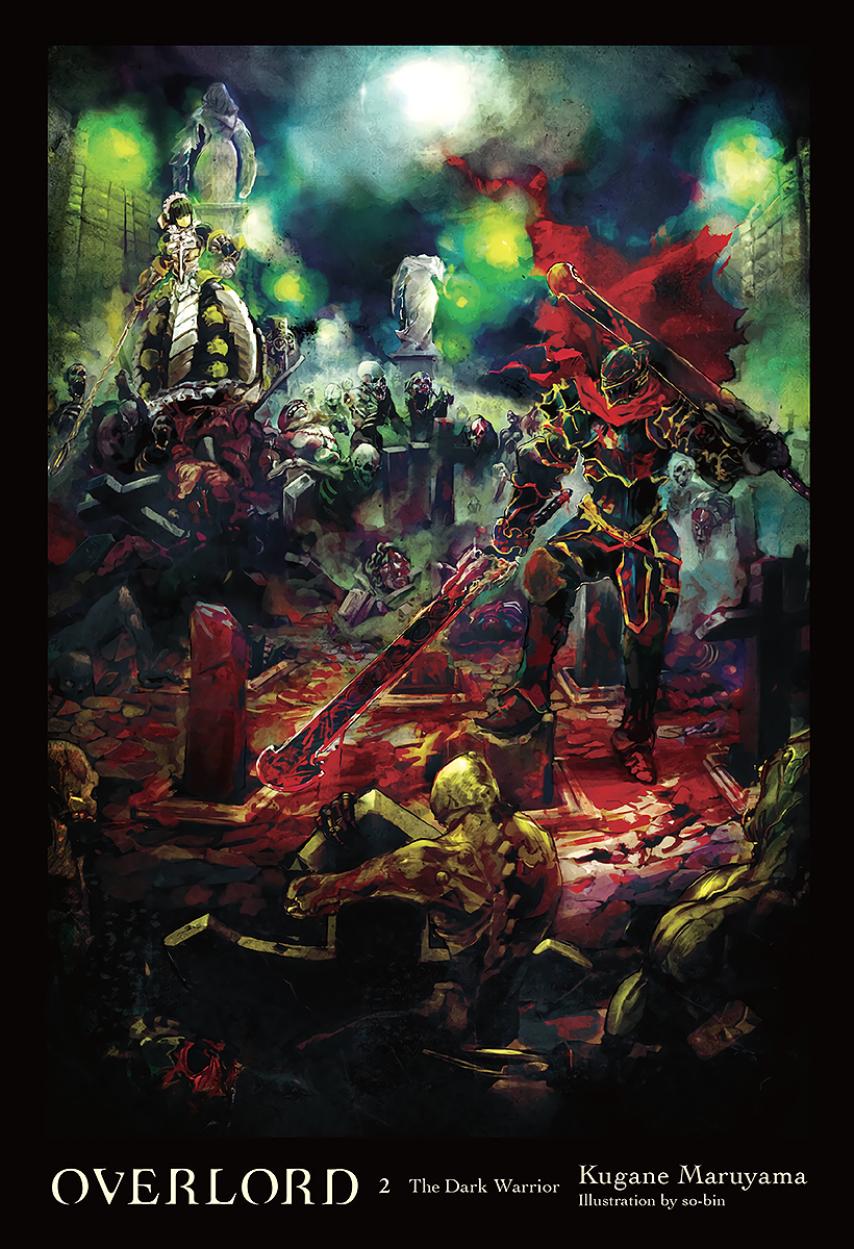Overlord Volume 02 The Dark Warrior Kugane Maruyama Sobin