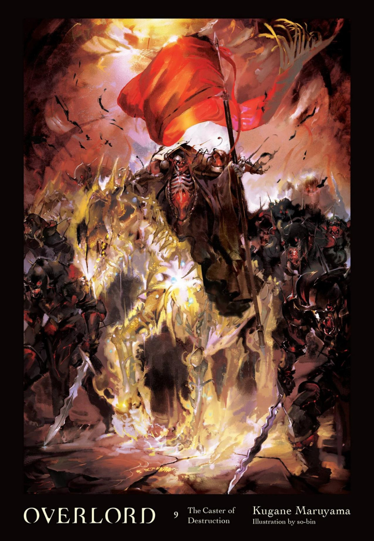 Overlord Vol 9 The Caster Of Destruction Kugane Maruyama Sobin