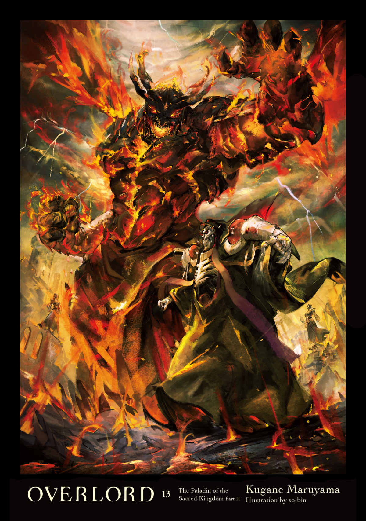 Overlord Vol 13 The Paladin Of The Sacred Kingdom Part Ii Kugane Maruyama And Sobin