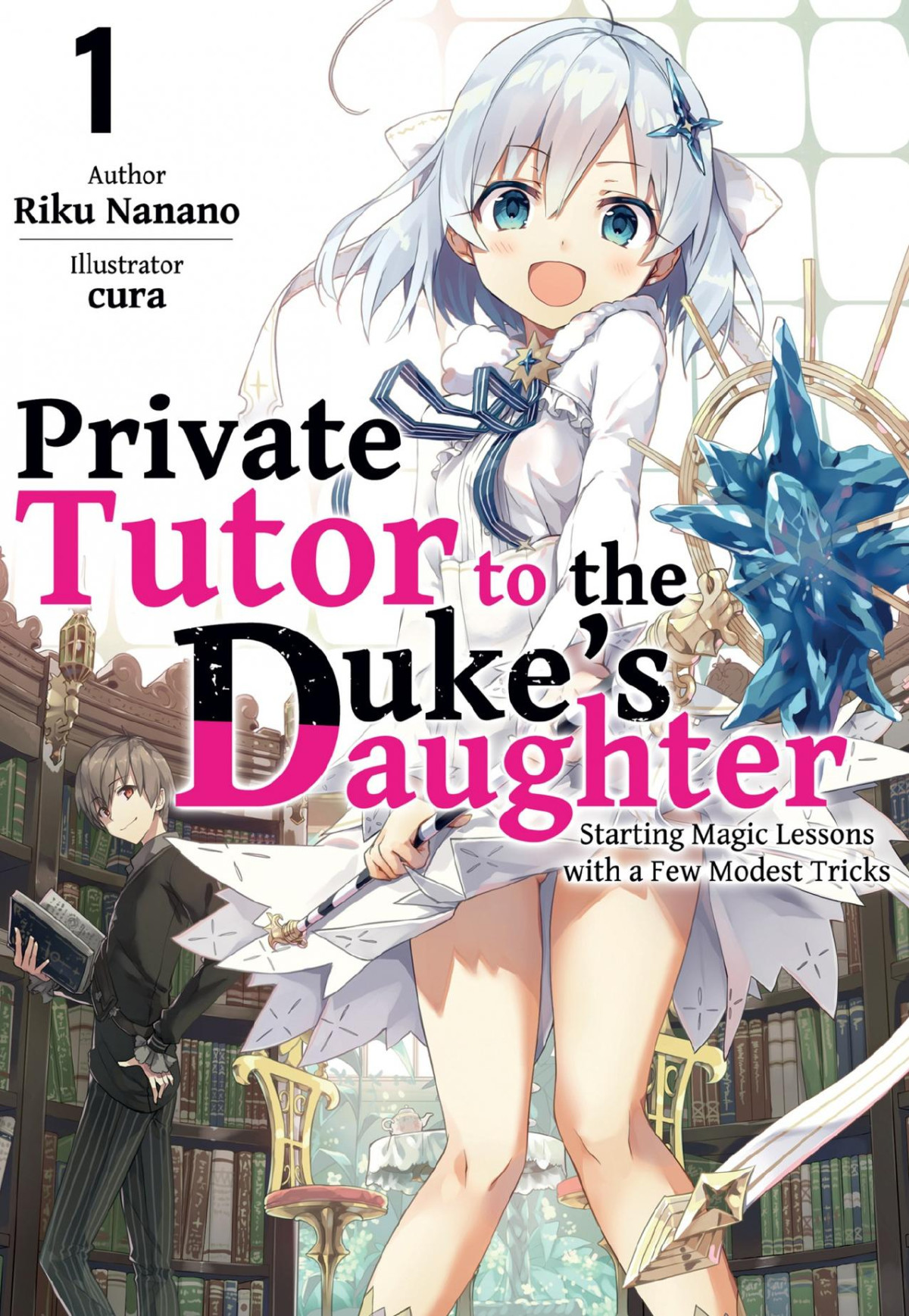 Private Tutor To The Dukes Daughter Volume 1 Riku Nanano