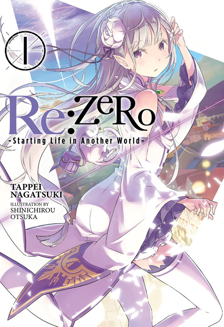 Rezero Starting Life In Another World Volume 01 Tappei Nagatsuki Shinichirou Otsuka