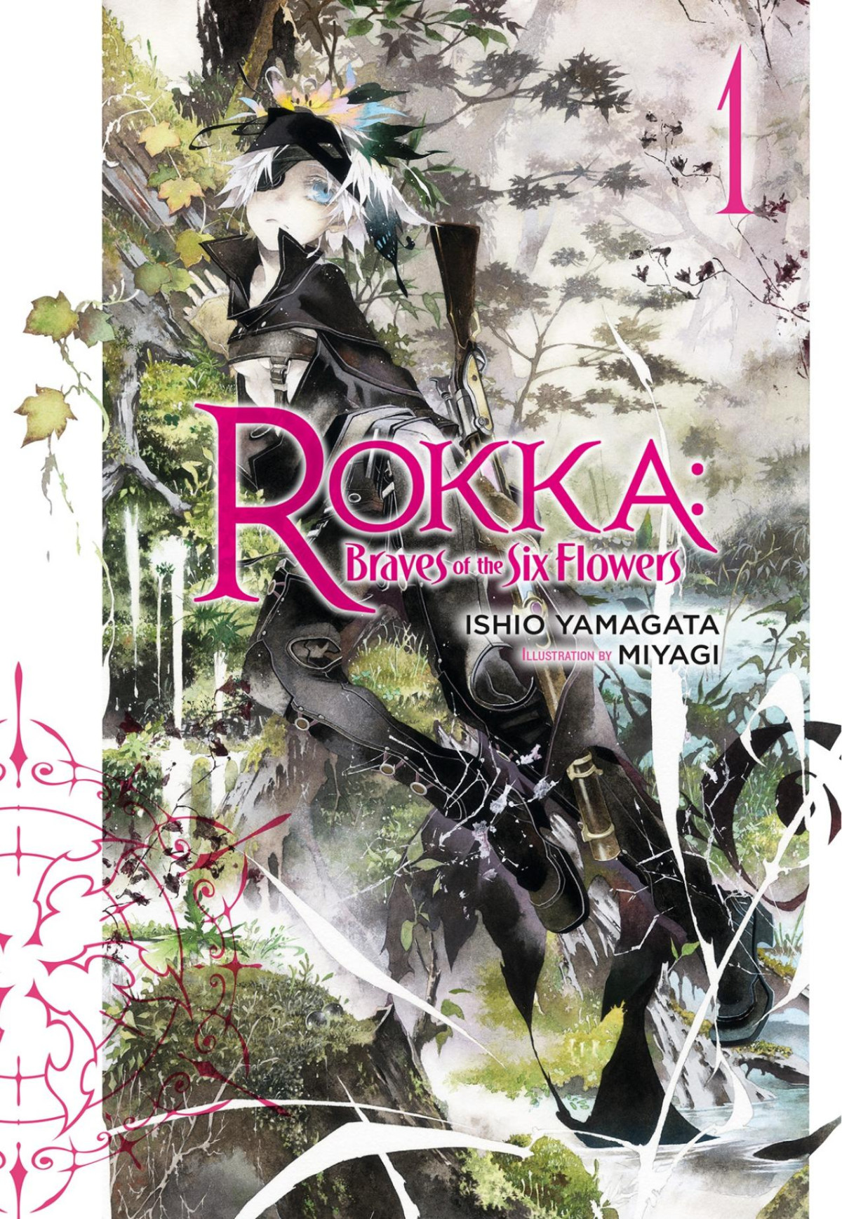 Rokka Braves Of The Six Flowers Vol 1 Light Novel Rokka Braves Of The Six Flowers Light Novel Yamagata