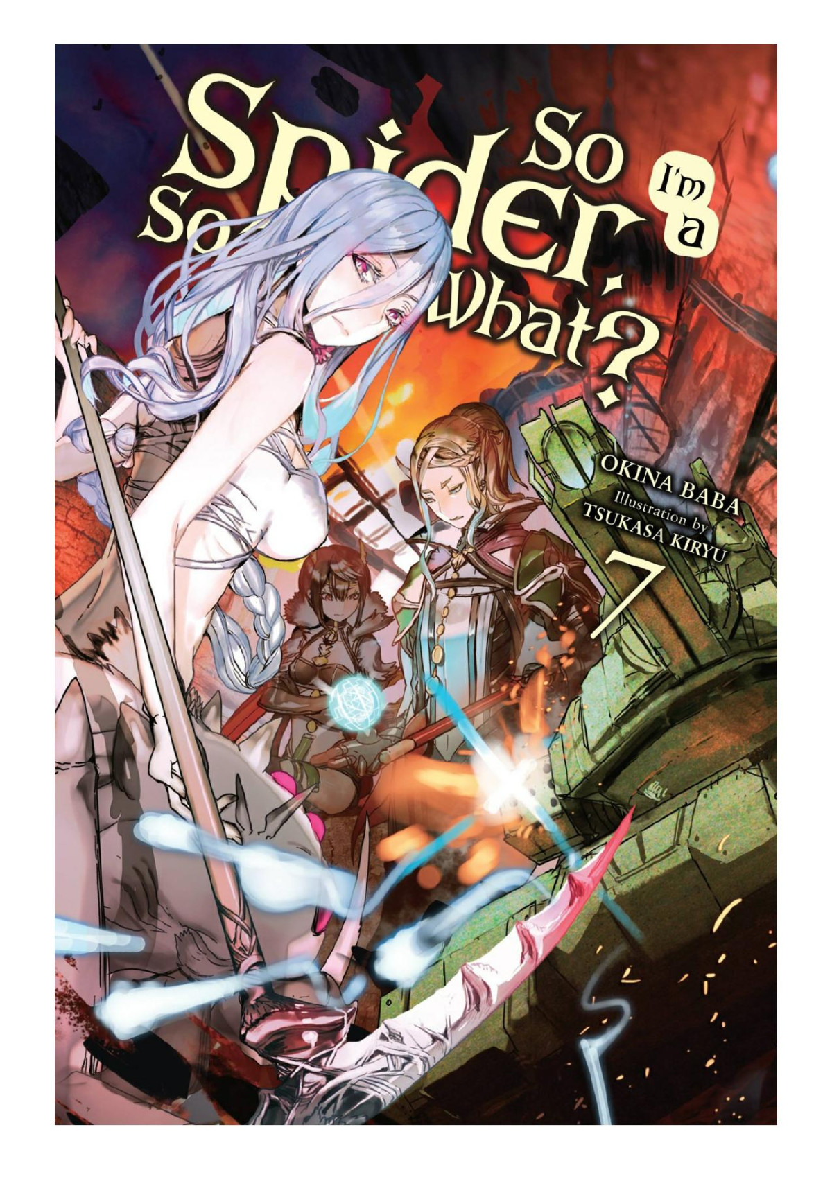 So Im A Spider So What Vol 7 Okina Baba Tsukasa Kiryu