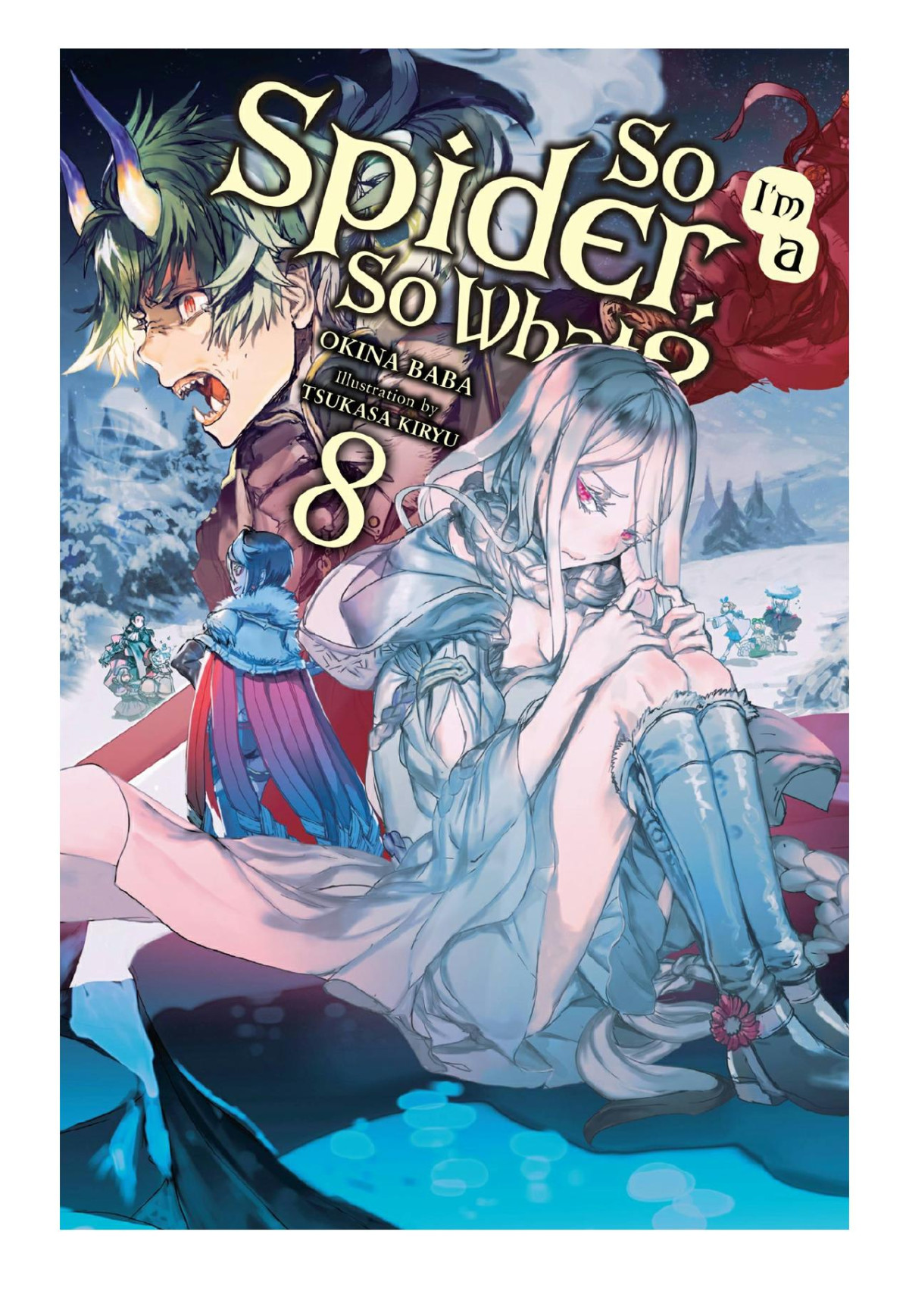 So Im A Spider So What Vol 8 Okina Baba Tsukasa Kiryu