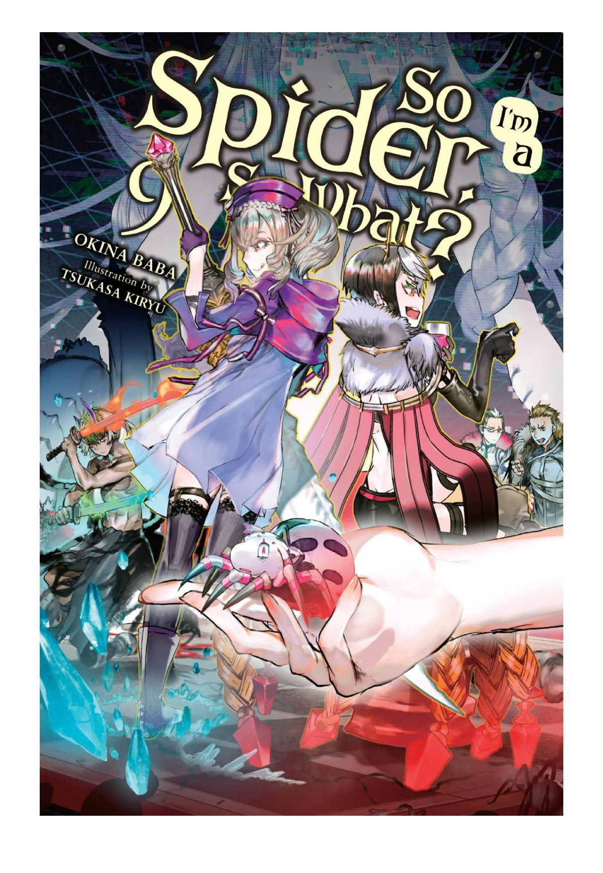 So Im A Spider So What Vol 9 Okina Baba Tsukasa Kiryu