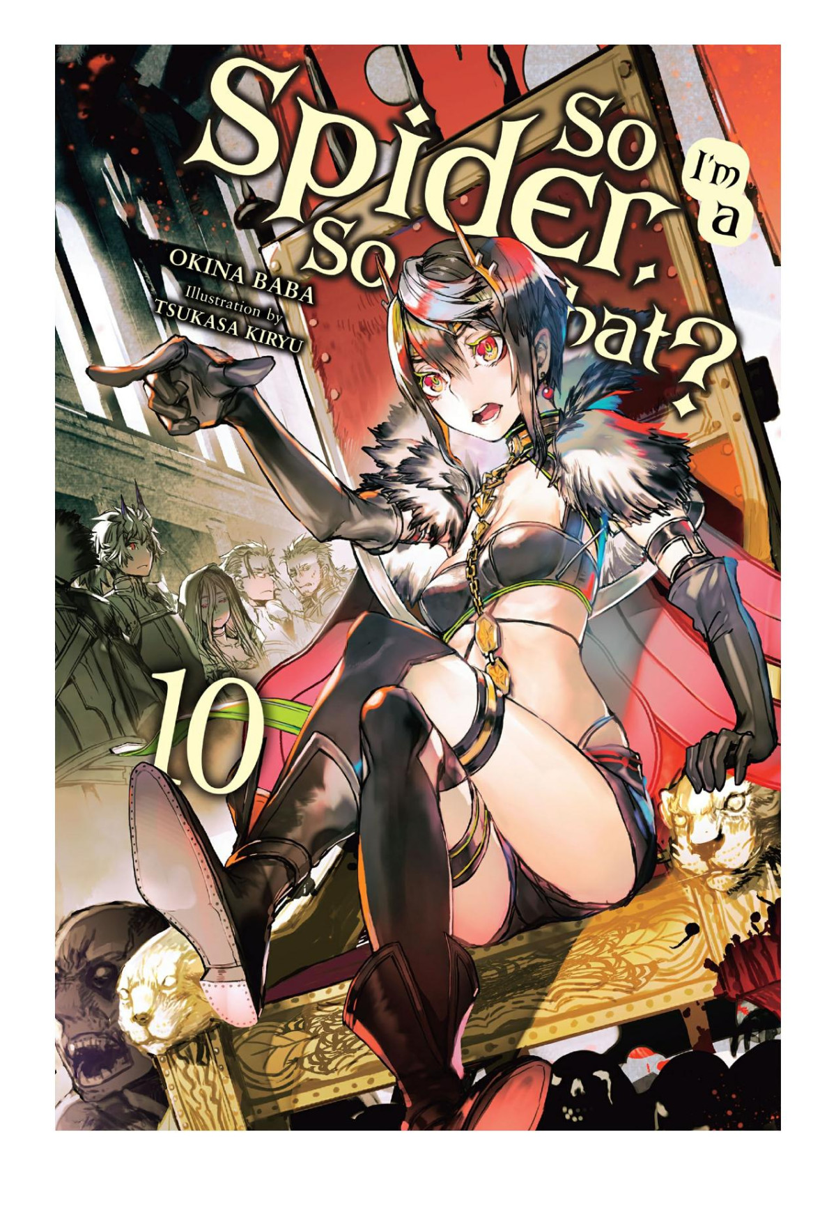 So Im A Spider So What Vol 10 Okina Baba Tsukasa Kiryu