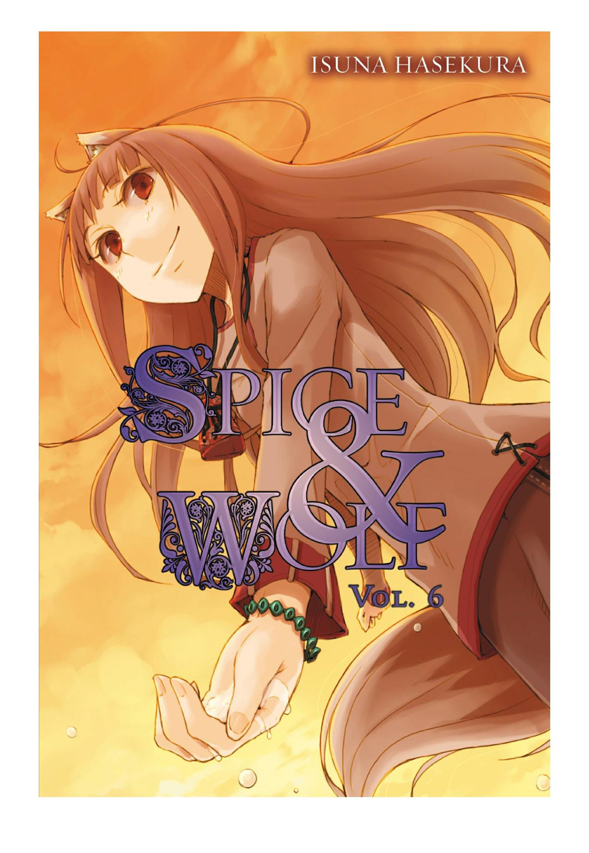 Spice And Wolf Vol 6 Isuna Hasekura Jyuu Ayakura